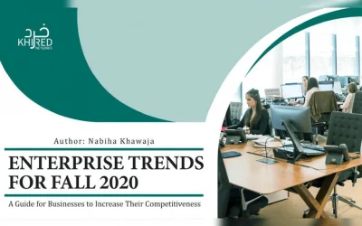 Enterprise Trends for Fall 2020: A Guide for Businesses to Increase Their Competitiveness