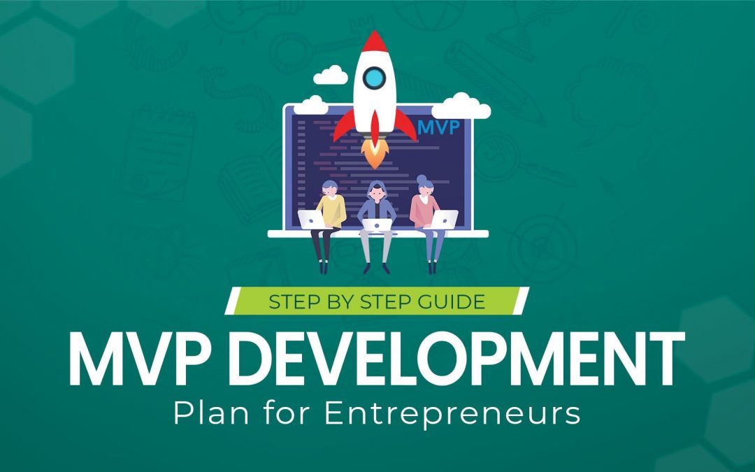 5 Steps from an idea to a Minimum Viable Product (MVP)