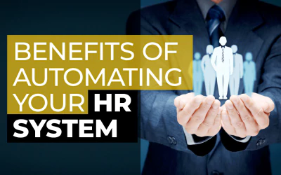 Benefits of Automating Your HR System