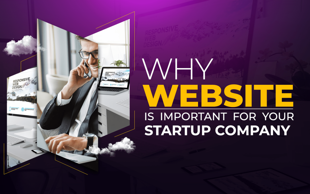 Why Website is Important for your Startup Company