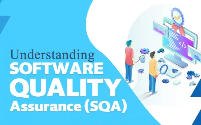 Understanding Software Quality Assurance (SQA)