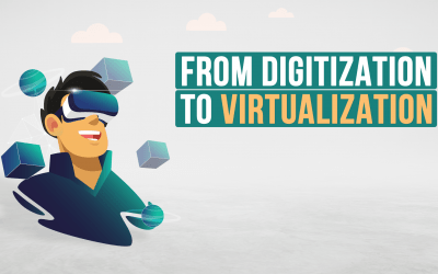 From Digitization to Virtualization