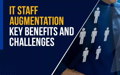IT Staff Augmentation: Key Benefits and Challenges