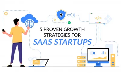5 Proven Growth Strategies for SaaS Startups