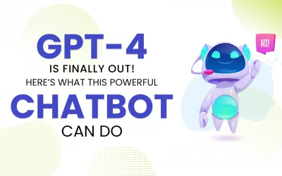 GPT-4 is Finally Out! Here’s What This Powerful Chatbot Can Do