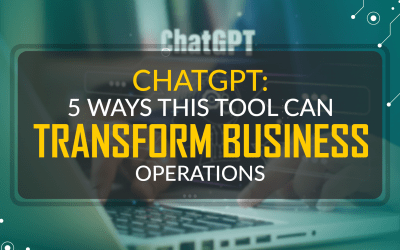 ChatGPT: 5 Ways This Tool Can Transform Business Operations