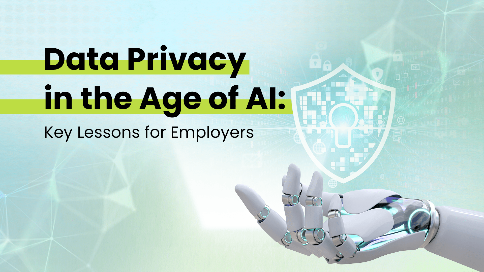 Data-Privacy-in-the-Age-of-AI-Key-Lessons-for-Employers Data Privacy