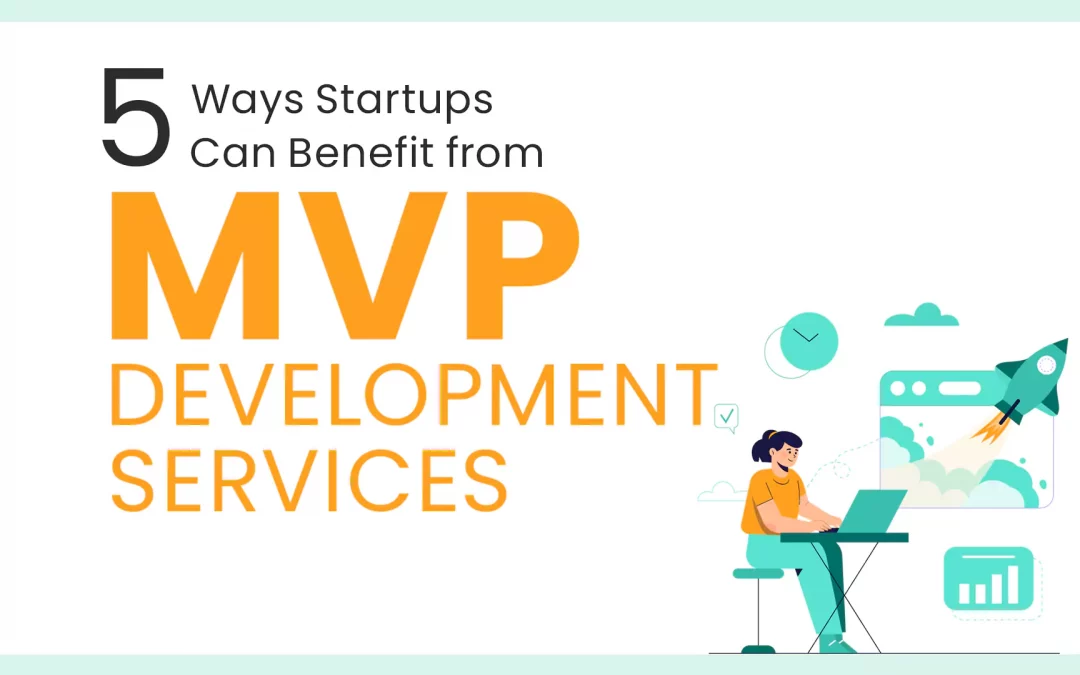 Benefit from MVP Development Services
