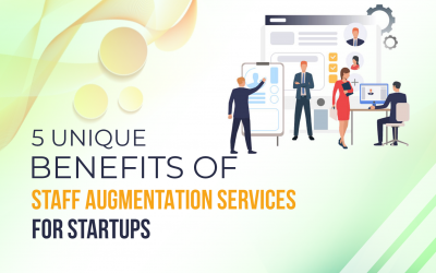5 Unique Benefits of IT Staff Augmentation Services for Tech Startups