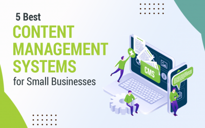 5 Best Content Management Systems (CMS) for Small Businesses