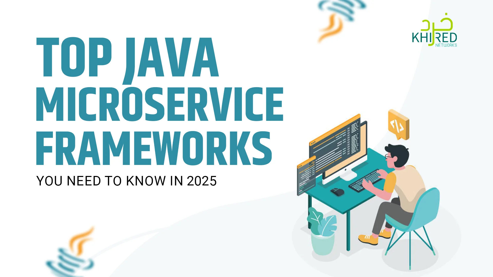 Top Java Microservices Frameworks You Need to Know in 2025