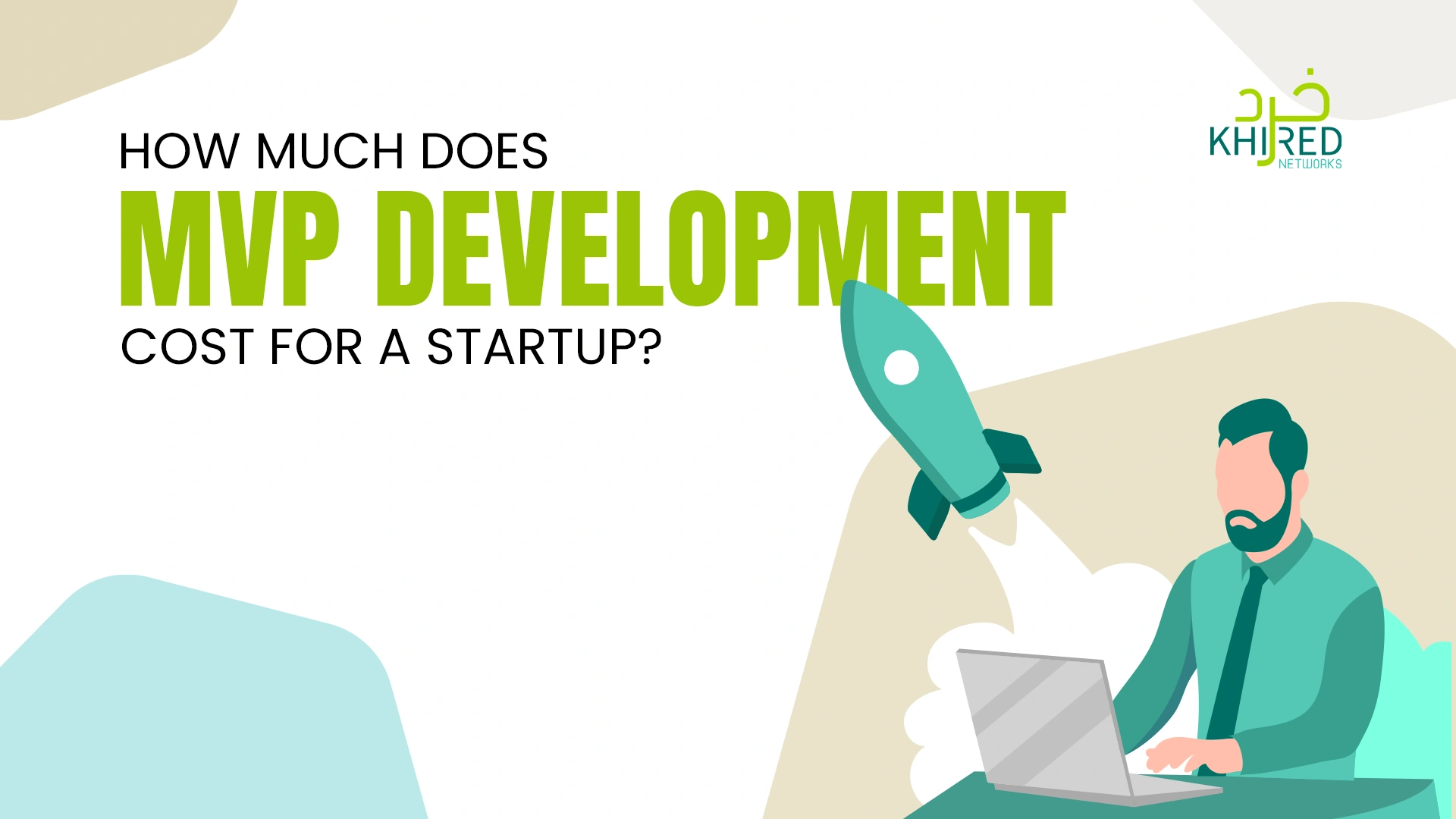 How Much Does MVP Development Cost for a Startup