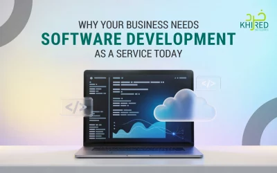 Why Your Business Needs Software Development as a Service Today