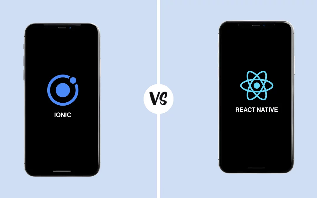 Ionic vs React Native 2025: Which One Builds Faster, Smarter, and Better Apps?