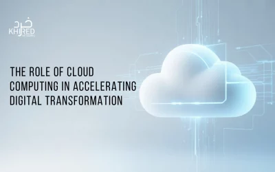 The Role of Cloud Computing in Accelerating Digital Transformation