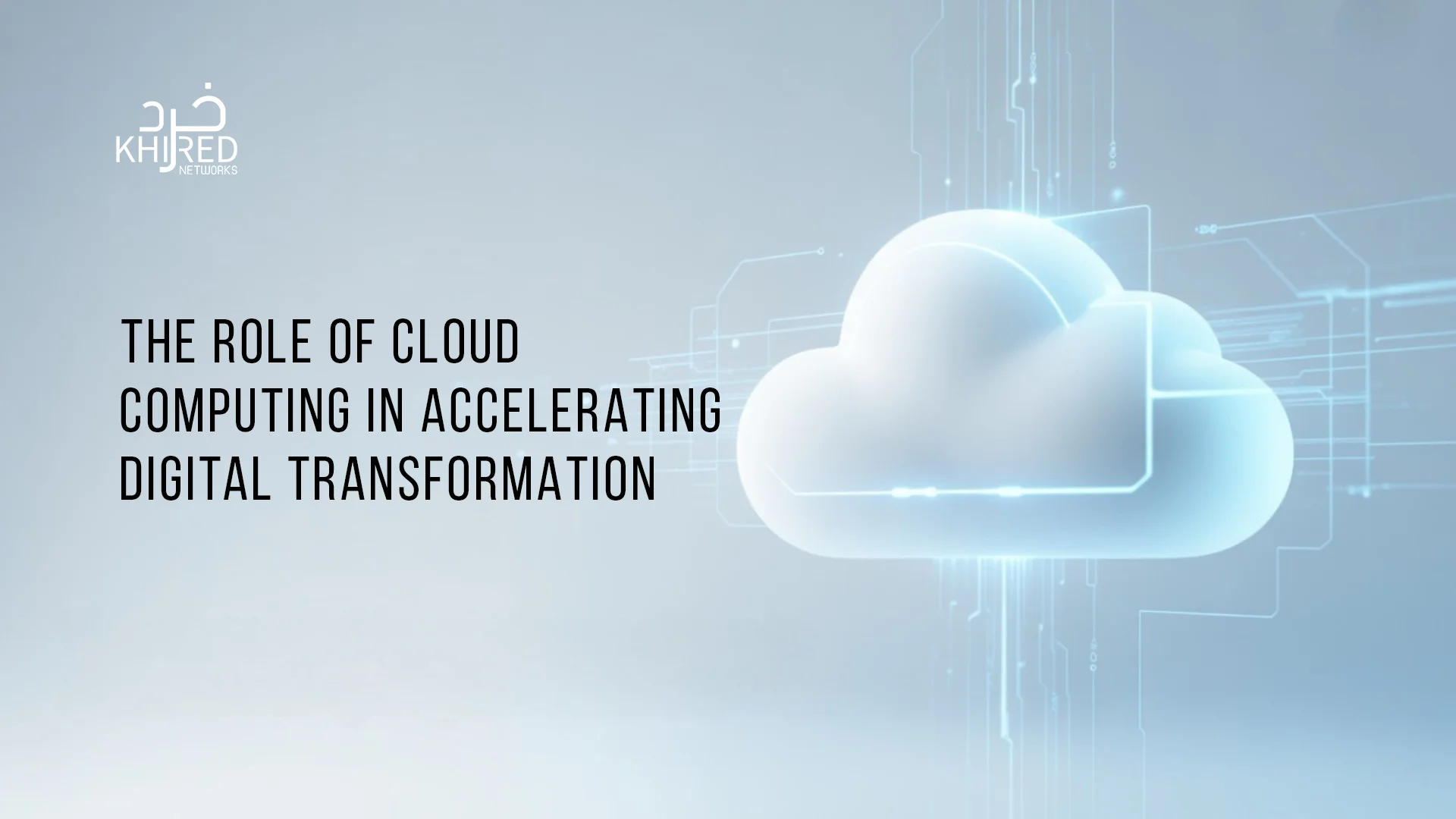 The Role of Cloud Computing in Digital Transformation in 2025