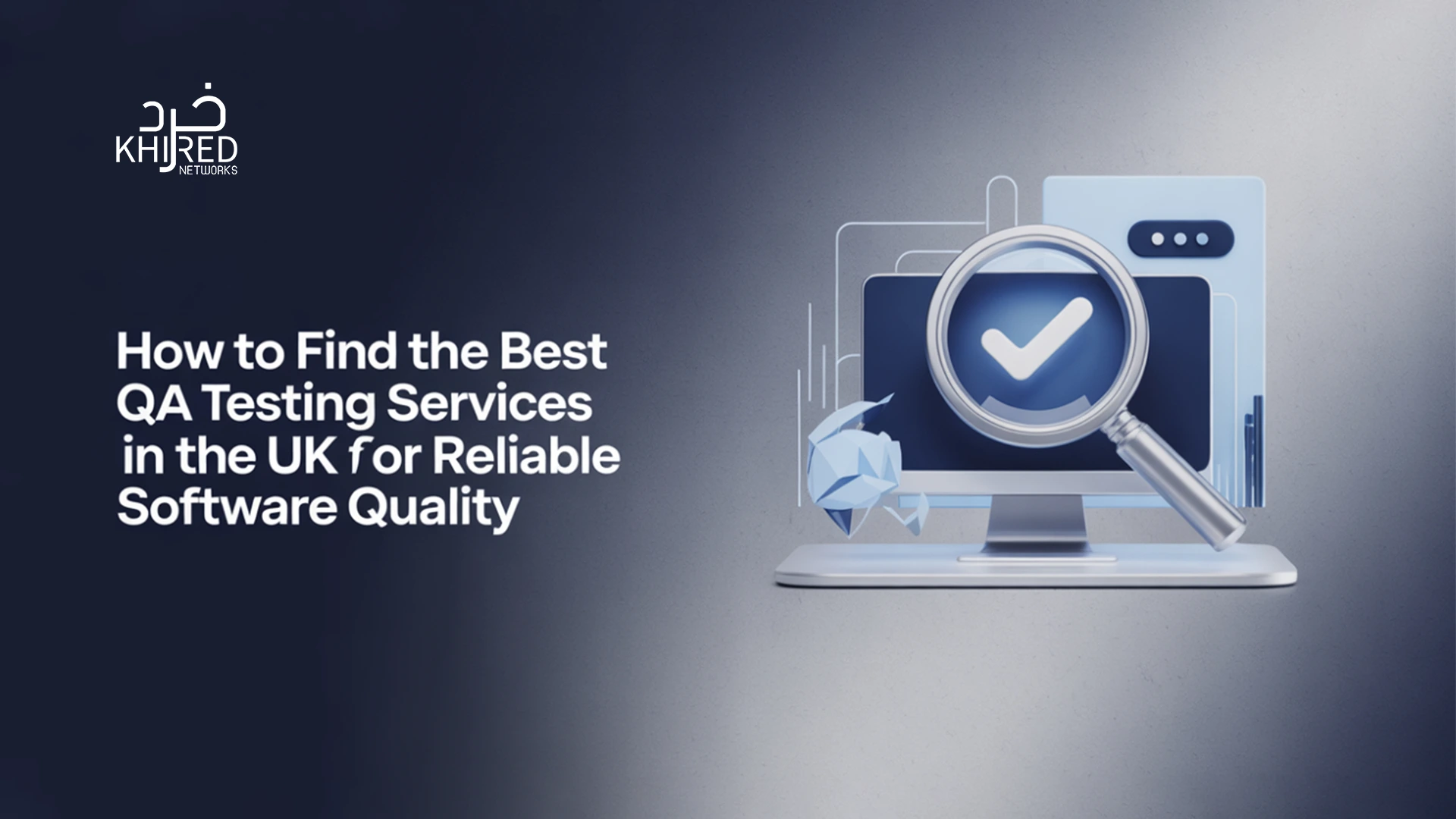 Best QA Testing Services in UK in 2025 for Reliable Quality