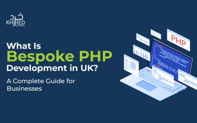 What Is Bespoke PHP Development in the UK? A Complete Guide for Businesses
