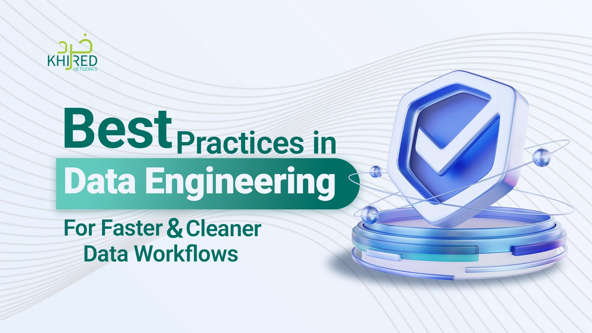 Best Practices in Data Engineering
