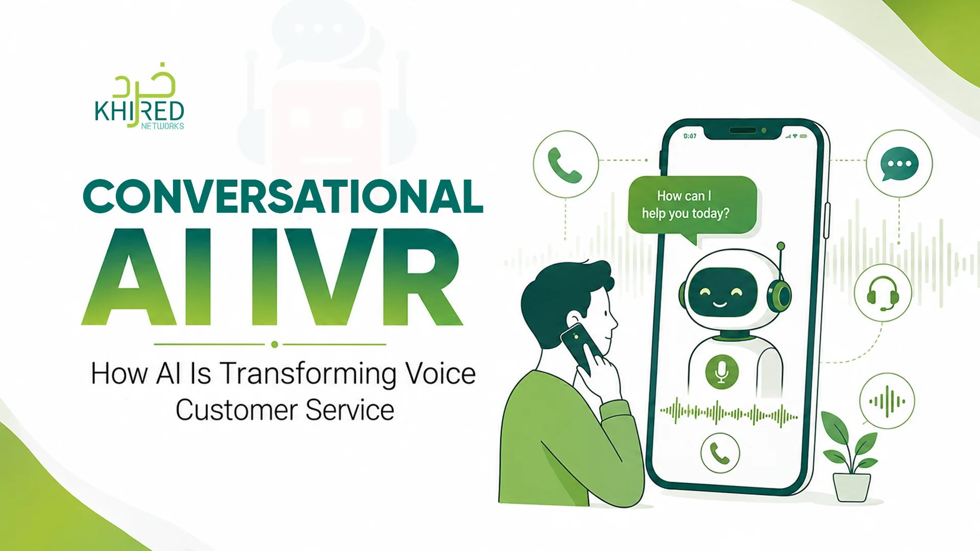 Conversational AI IVR Conversational AI IVR